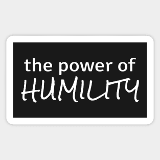 Power of Humility Sticker